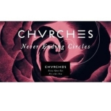 Chvrches - Never Ending Circles '2015