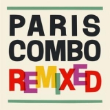 Paris Combo - Remixed '2018 - Album