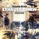 Ingrid Andsnes - Julian Skar: Exhaust-Renew '2018
