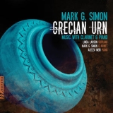 Mark G. Simon, Aleeza Meir Linda Larson - Mark G. Simon: Grecian Urn '2018
