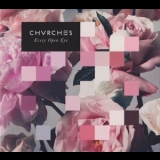 Chvrches - Every Open Eye '2015