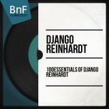 Django Reinhardt - 100 Essentials Of Django Reinhardt '2014