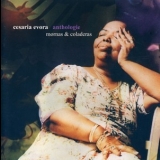 Cesaria Evora - Anthologie - Mornas and Coladeras (CD1) (Mornas) '2002