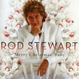 Rod Stewart - Merry Christmas, Baby  '2012