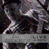 Jimmy Cornett & The Deadmen - Live In Roth '2018