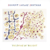 Devadip Carlos Santana - The Swing Of Delight '1980