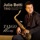 Julio Botti - Tango Blues '2018