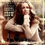 Sheryl Crow - The Very Best Of Sheryl Crow (Compilation) '2003