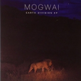 Mogwai - Earth Division EP '2011