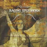 Raging Speedhorn - How The Great Have Fallen '2005