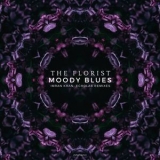 The Florist - Moody Blues '2018