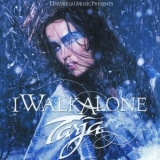 Tarja - I Walk Alone  '2008