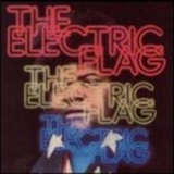 Electric Flag - An American Music Band '1980