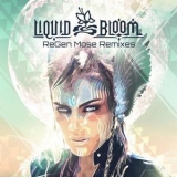 Liquid Bloom - Regen Mose Remixes '2018