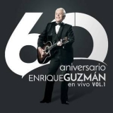 Enrique Guzman - 60 Aniversario En Vivo '2018 - Album