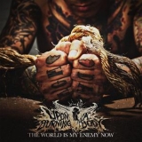 Upon A Burning Body - The World Is My Enemy Now '2014 - Album