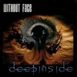 Without Face - Deep Inside '2000