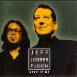 Jeff Lorber - Step It Up '2015
