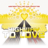 WestBam & The Love Committee - Highway To Love  '2008 - Remix