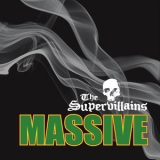 The Supervillains - Massive '2008