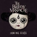 The Birthday Massacre - Looking Glass '2008
