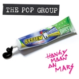 The Pop Group - Honeymoon On Mars '2016