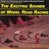 Phantom Surfers - Exciting Sounds Of Model Road Racing '1997