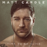 Matt Cardle - Time To Be Alive '2018 - Album