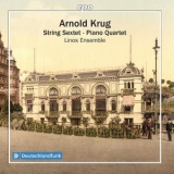Linos Ensemble - A. Krug: String Sextet & Piano Quartet '2018