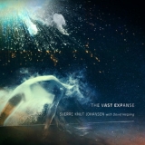 Sverre Knut Johansen - The Vast Expanse '2018 - Album