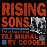 Ry Cooder & Taj Mahal - Rising Sons '1992 - Album