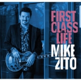 Mike Zito - First Class Life '2018