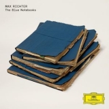 Max Richter - The Blue Notebooks (15 Years) '2018 - Album