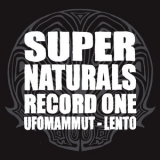 Ufomammut & Lento - Supernaturals Record One '2007