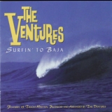The Ventures - Surfin' To Baja '2004