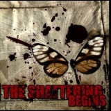 The Shattering - The Shattering Begins '2005