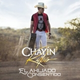 Chayin Rubio - El Ahijado Consentido '2018