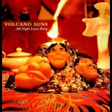 Volcano Suns - All-night Lotus Party '1986