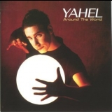 Yahel - Around The World  '2005