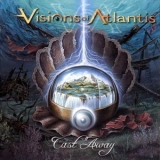 Visions Of Atlantis - Cast Away '2004