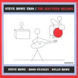 Steve Howe Trio - The Haunted Melody '2008
