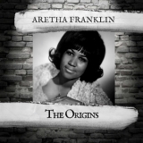 Aretha Franklin - The Origins '2018