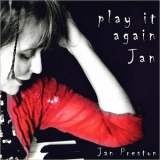 Jan Preston - Play It Again Jan '2017