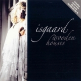 Isgaard - Wooden Houses '2008