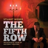 Stuart Weber - Stuart Weber: The Fifth Row '2018