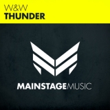 W&W - Thunder (Mainstage Music) '2013