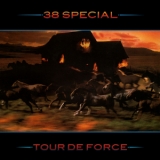 38 Special - Tour De Force '1983
