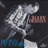 Woody Herman - Blowin' Up A Storm '1994