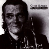 Chet Baker - The Last Great Concert (my Favourite Songs, Vol.2 ) '2006