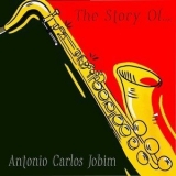 Antonio Carlos Jobim - The Story Of... Antonio Carlos Jobim '2018